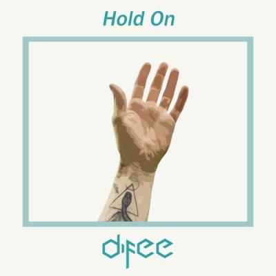 difee hold on album art