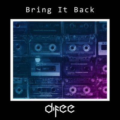 Difee - Bring it Back