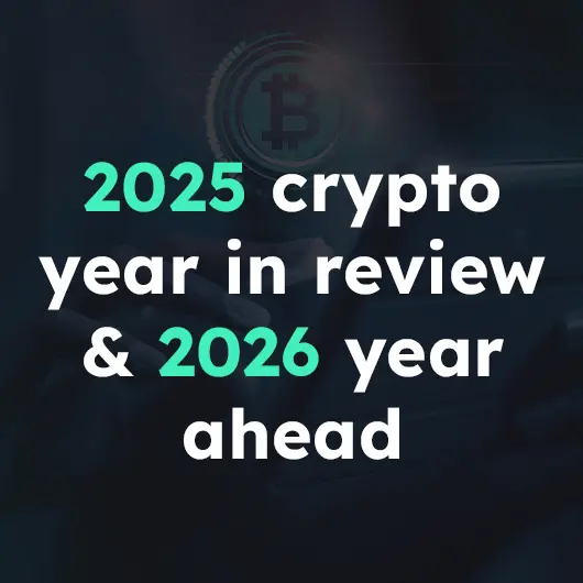 2025 crypto year-end review and outlook