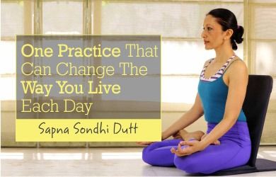 One Practice That Can Change The Way You Live Each Day