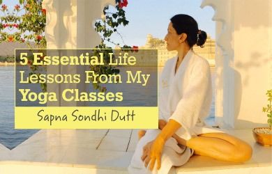 5 Essential Life Lessons From My Yoga Classes