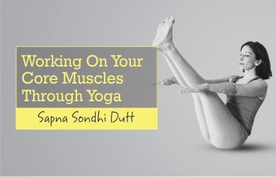 Working On Your Core Muscles Through Yoga
