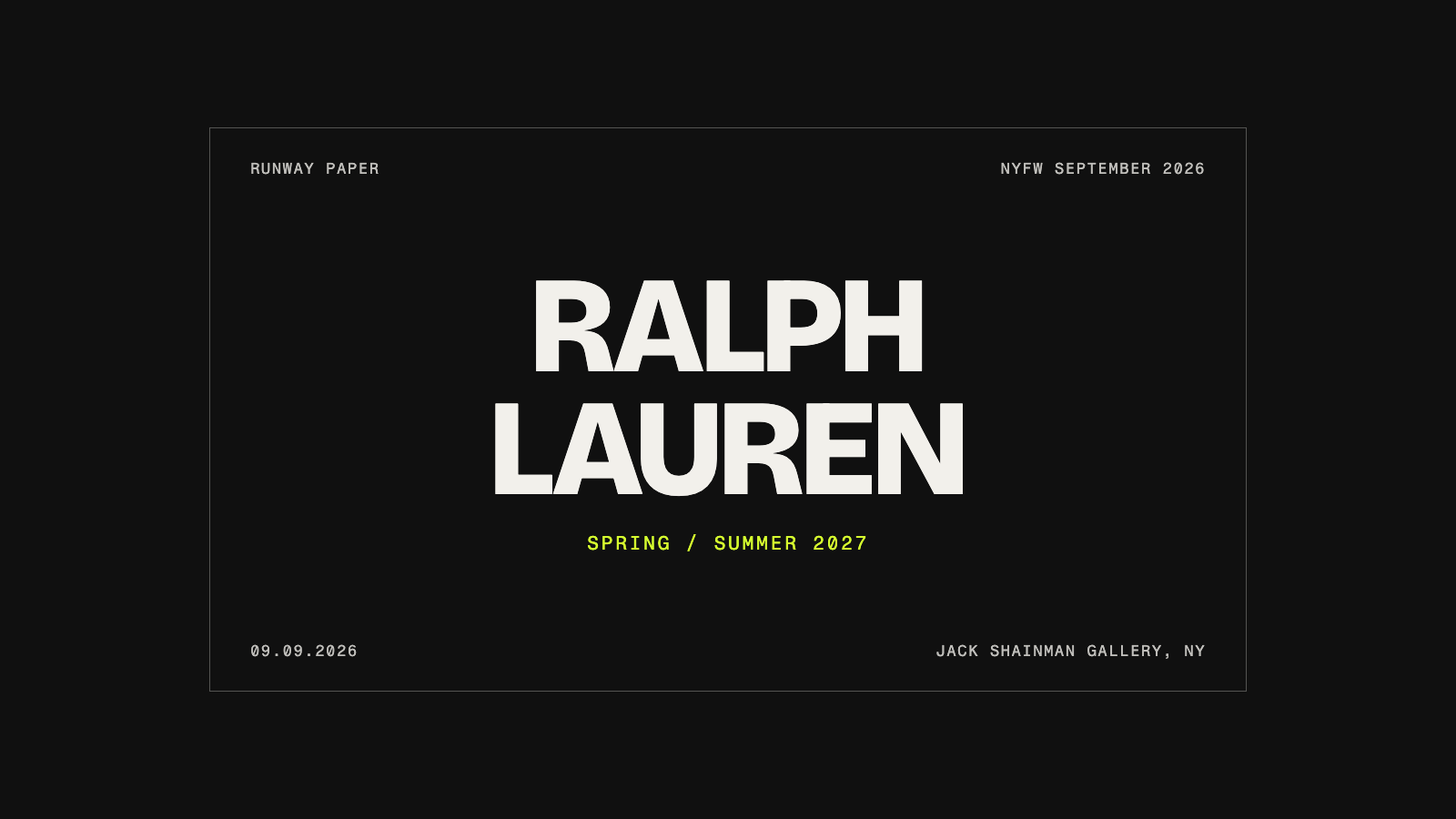 Ralph Lauren Spring/Summer 2027 — NYFW September 2026 title card: show date September 9, 2026, Jack Shainman Gallery, New York.