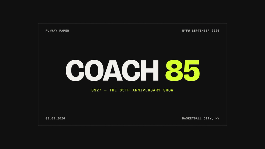 Coach 85 — Spring/Summer 2027, the 85th anniversary show. NYFW September 2026 title card: September 9, 2026, Basketball City, New York.