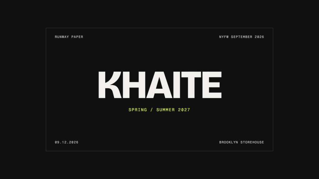 Khaite Spring/Summer 2027 — NYFW September 2026 title card: September 12, 2026, Brooklyn Storehouse, Navy Yard.