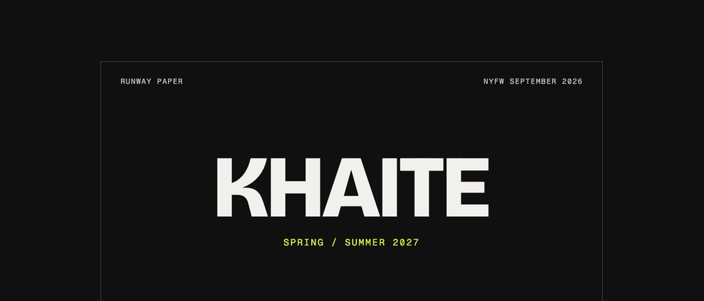 Khaite Spring/Summer 2027 — NYFW September 2026 title card: September 12, 2026, Brooklyn Storehouse, Navy Yard.