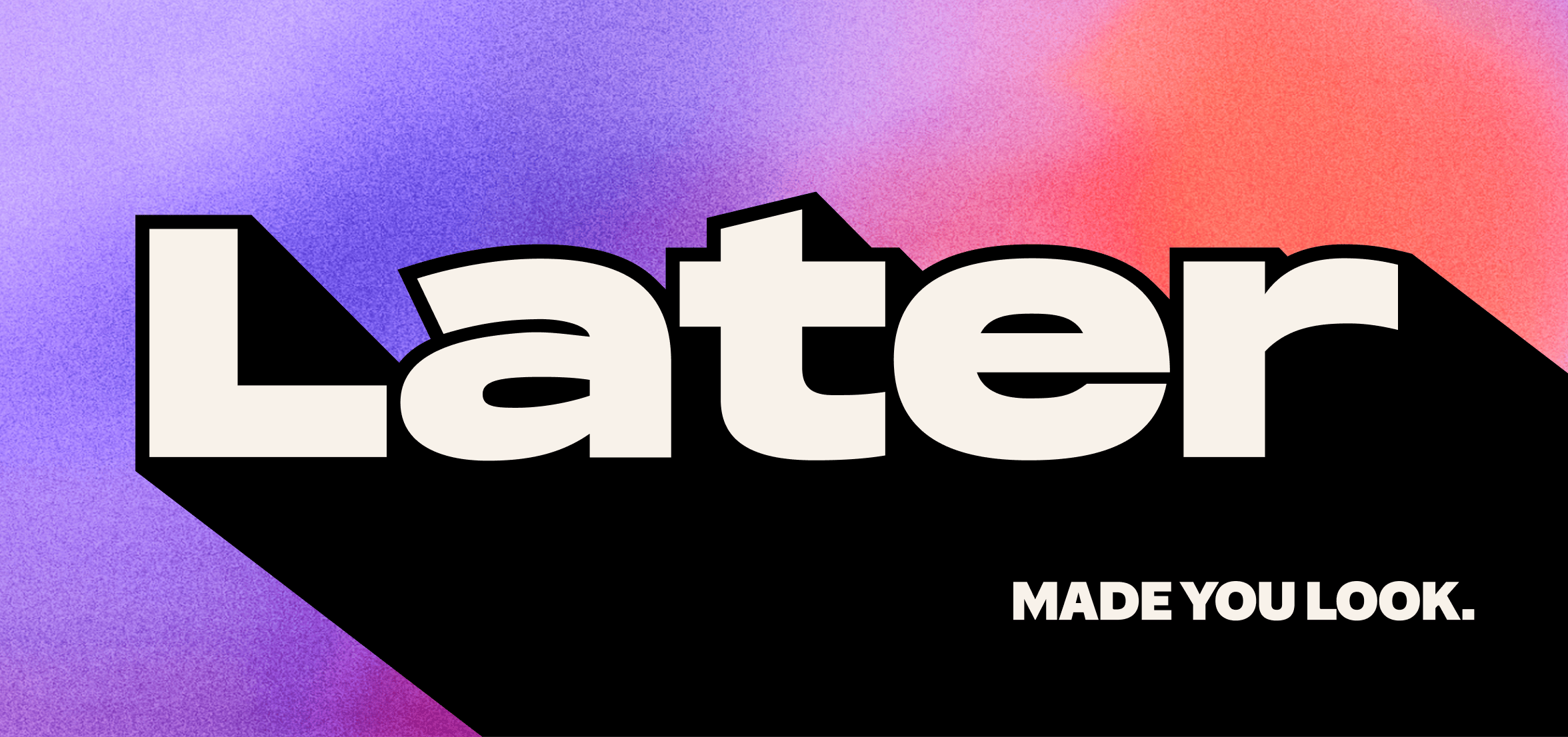 later and made you look logo