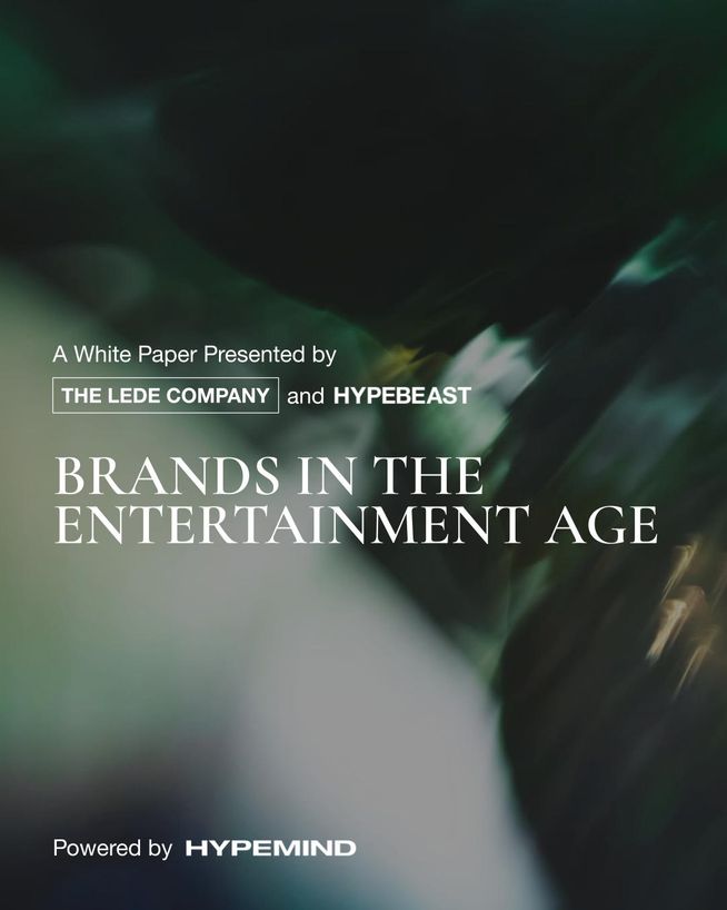 Brands in the Entertainment Age: The Report Powered by Hypemind and The Lede Company