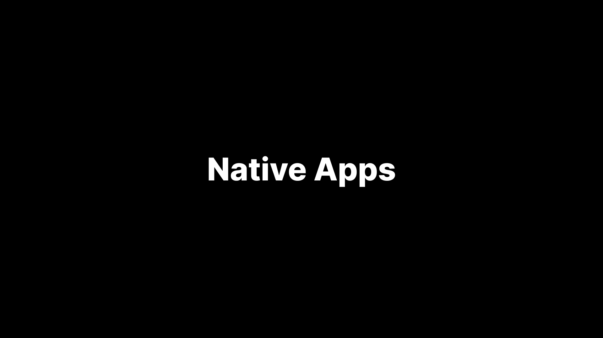 Native Apps
