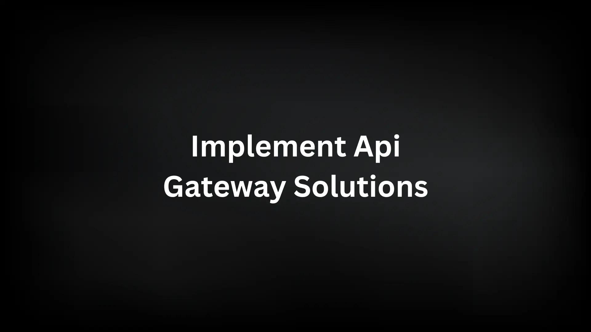 API Gateway Solutions
