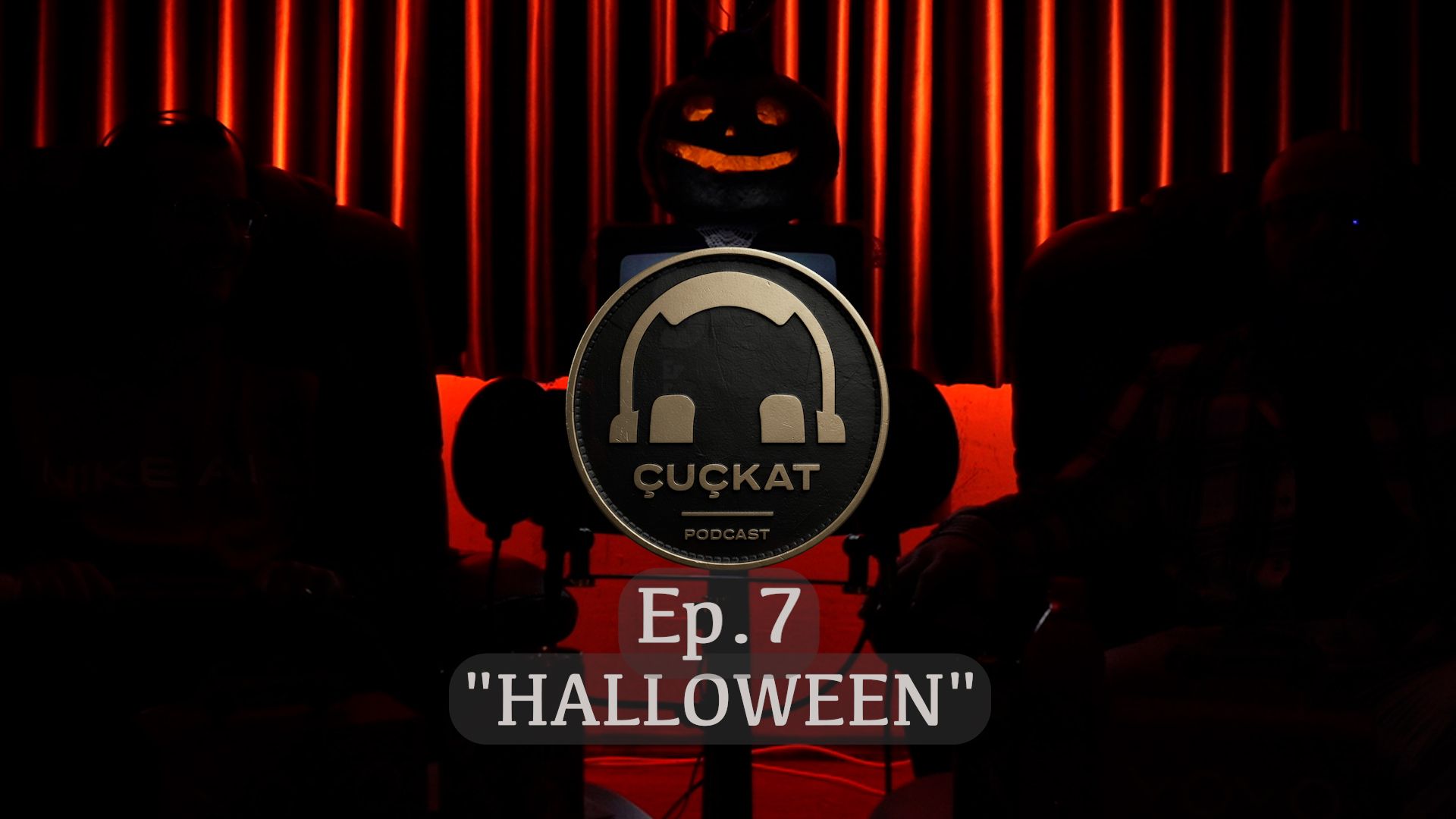 Podcast Çuçkat "Halloween" Ep 7