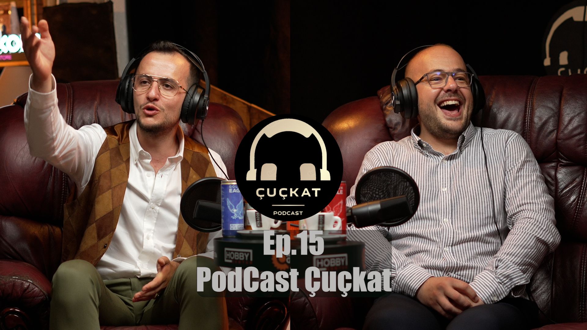 PodCast Çuçkat - Ep.15