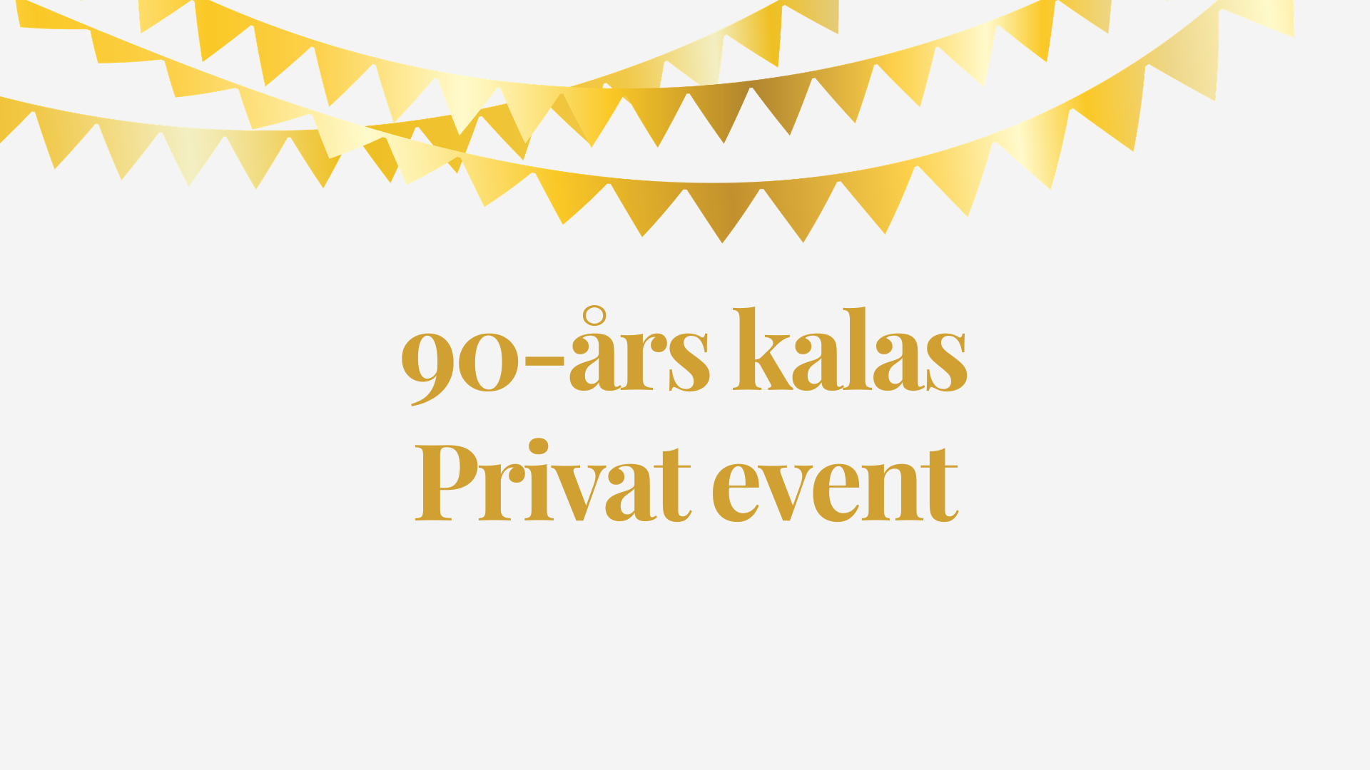 90-års kalas - Privat event