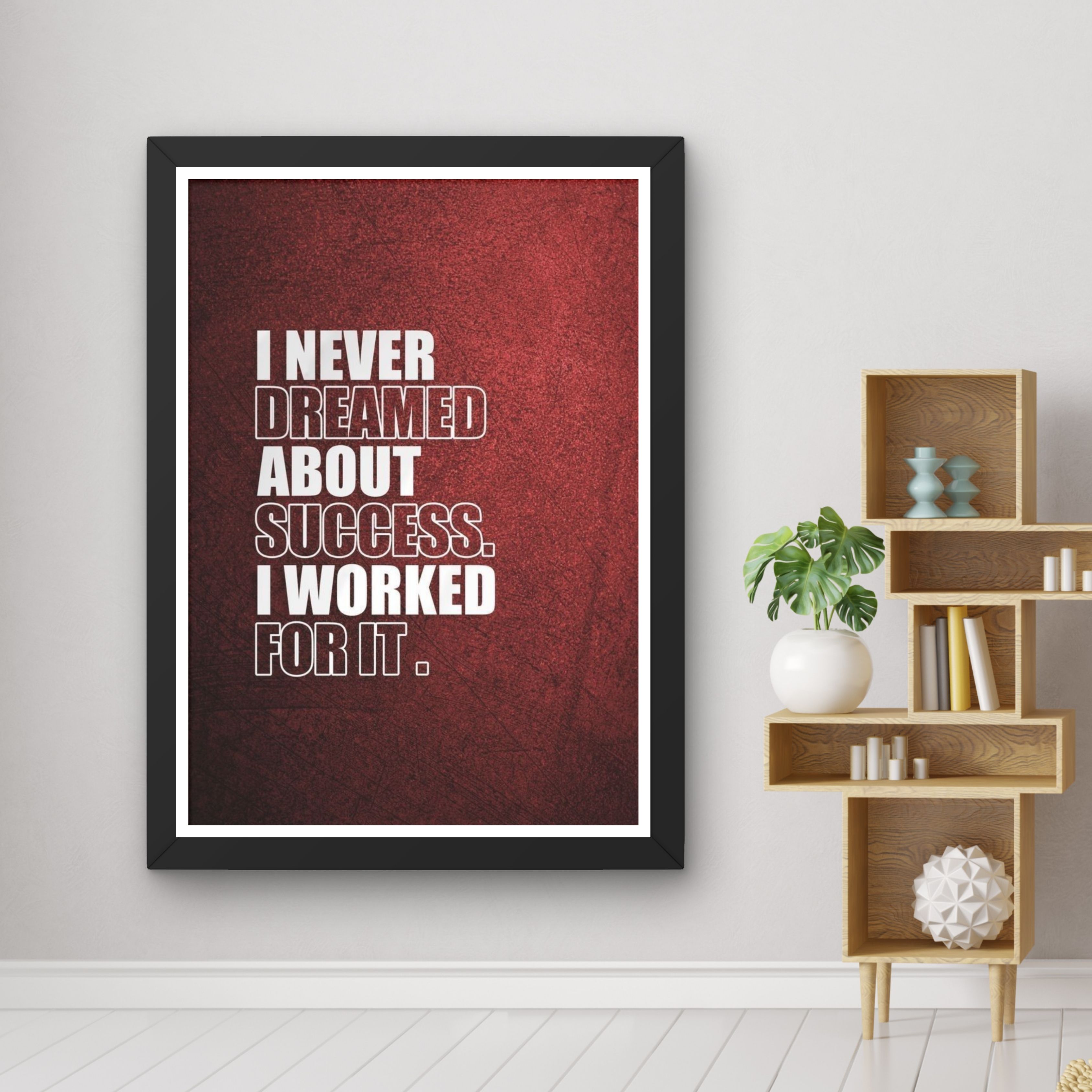 I Never dreamed about success, I worked for it - Image 4