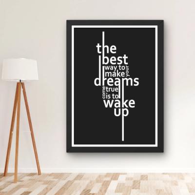 The best dreams happen when you’re awake