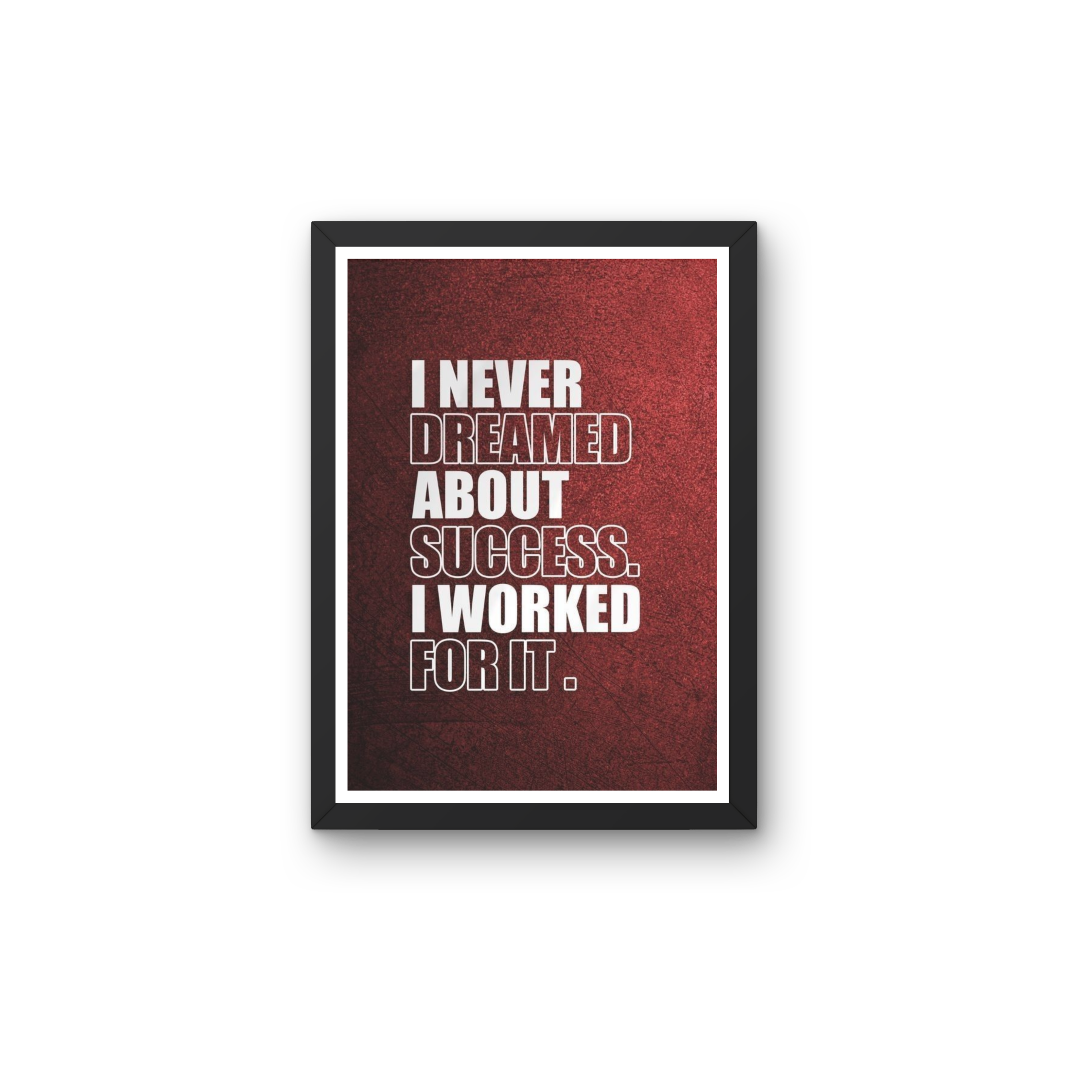 I Never dreamed about success, I worked for it - Image 2