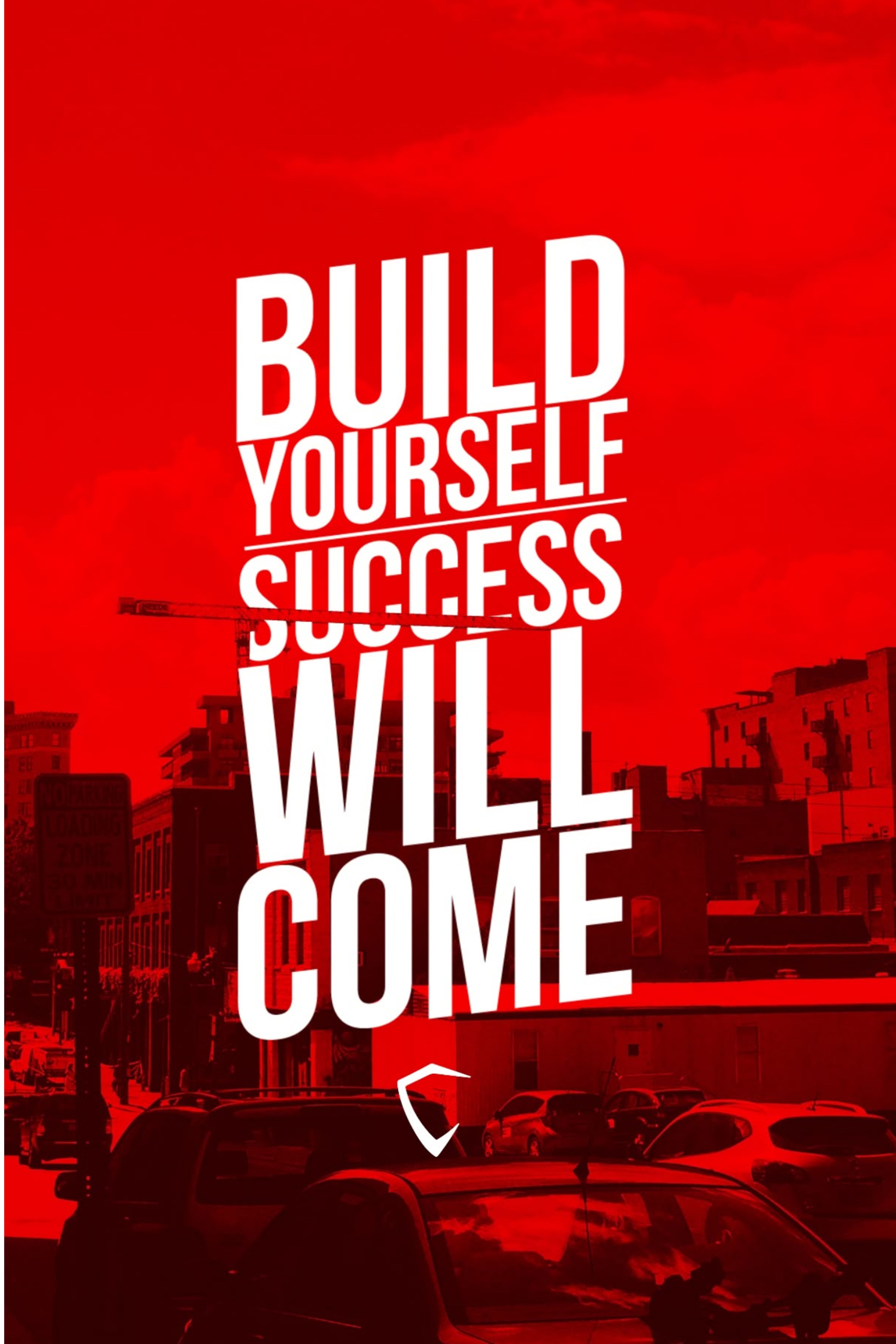 Build yourself, success will come - Image 5