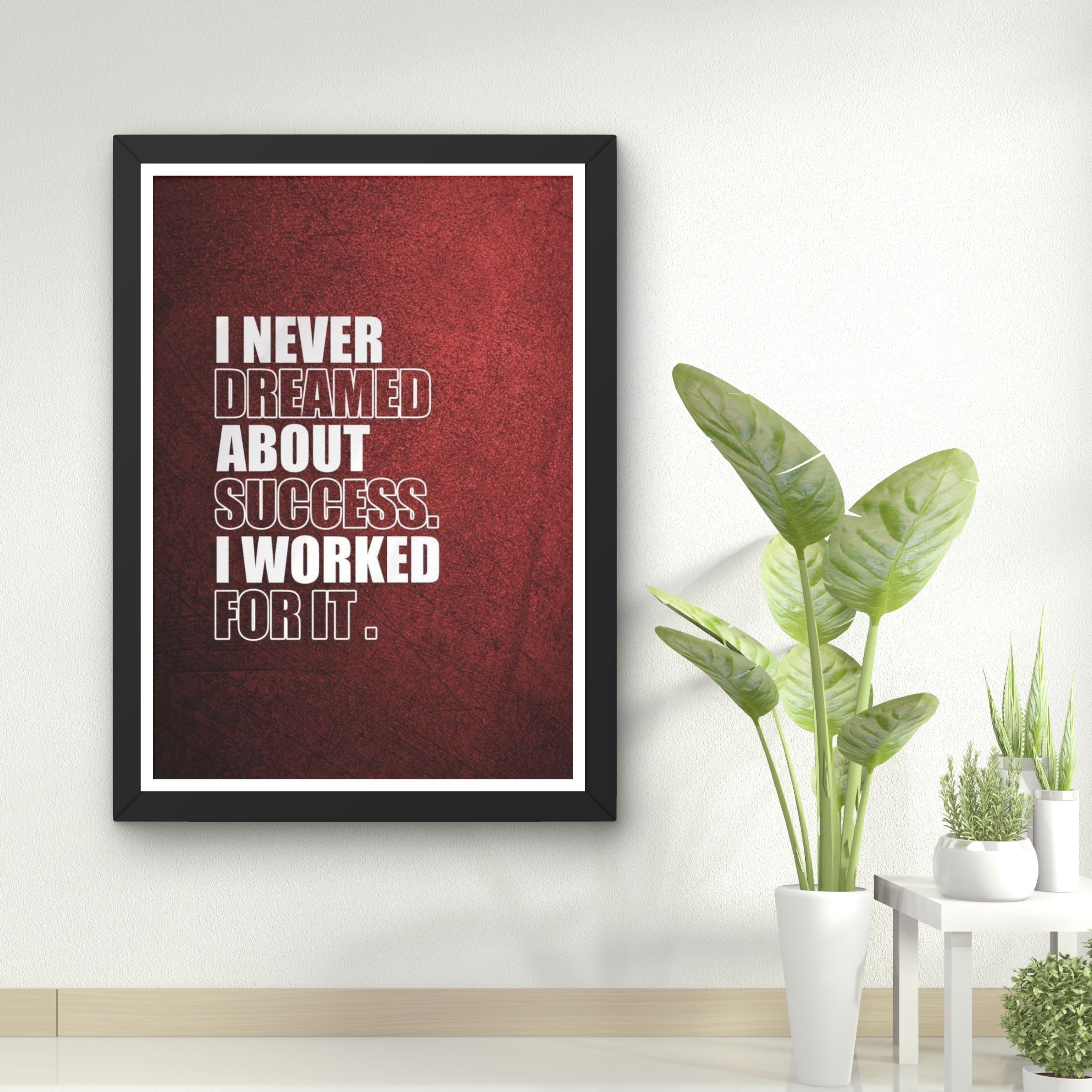 I Never dreamed about success, I worked for it - Image 3