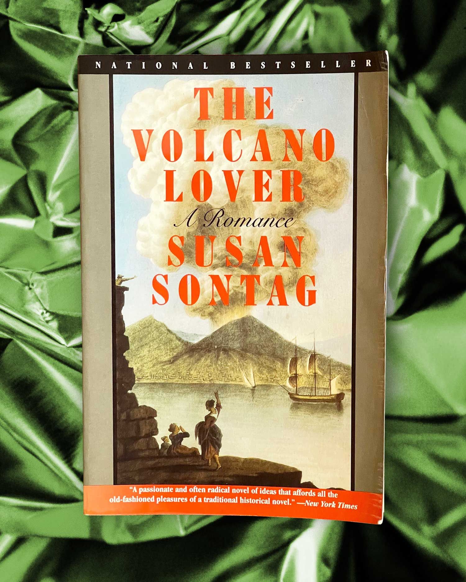 Lover: A Romance by Susan Sontag The Volcano Lover by Susan Sontag