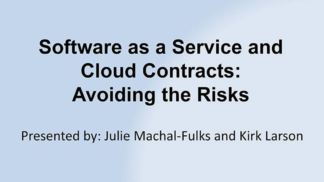 Software as a Service & Cloud Contracts: Avoiding the Risks