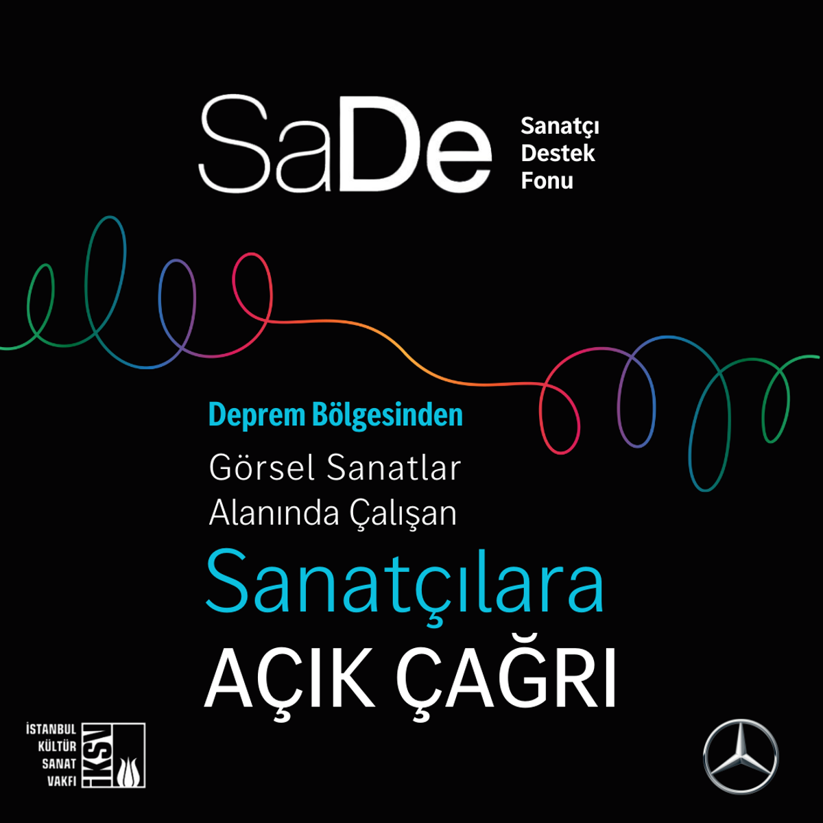İKSV & Mercedes Benz Türk işbirliğindeki SaDe (Sanatçı Destek Fonu) Açık Çağrı İlanı © İKSV