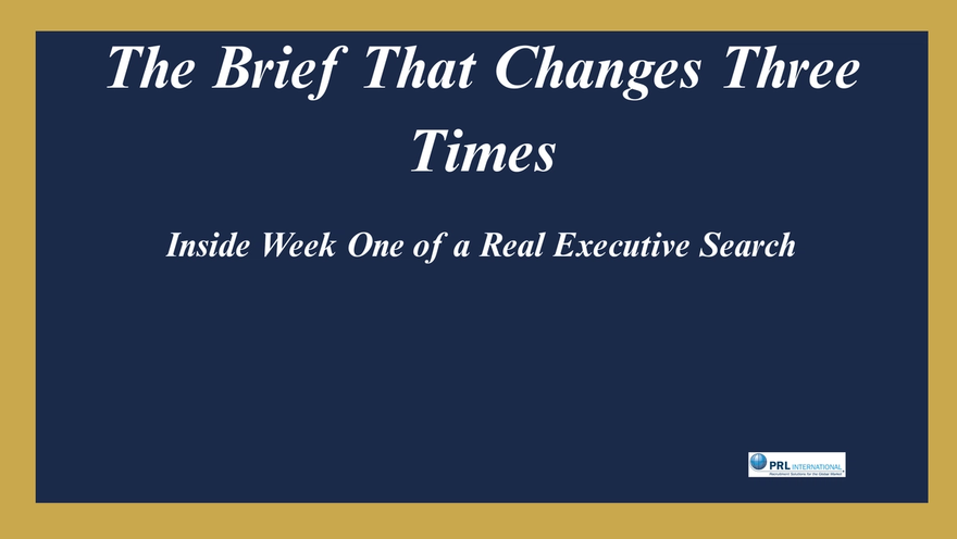 What Happens in the First Week of a Retained Executive Search That Nobody Warns You About?