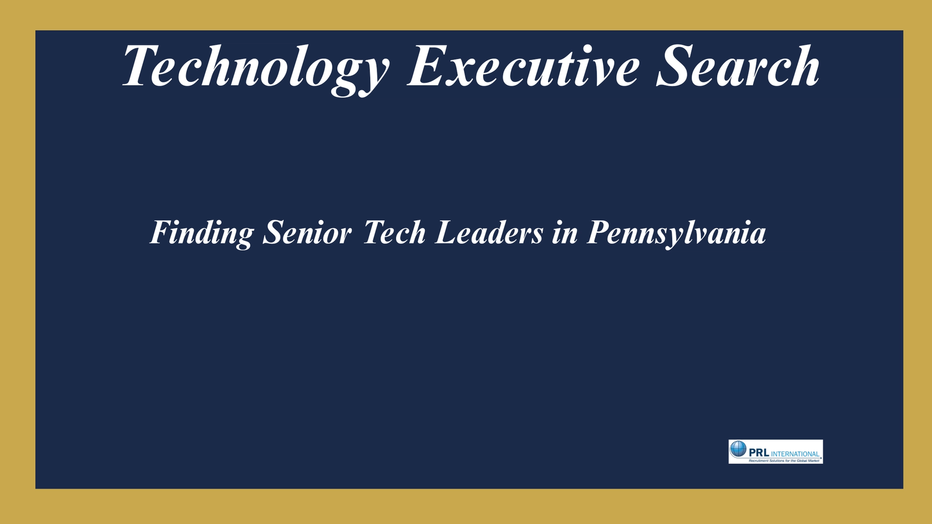Technology Executive Search in Pennsylvania - Finding the Senior Tech Leaders You Actually Need