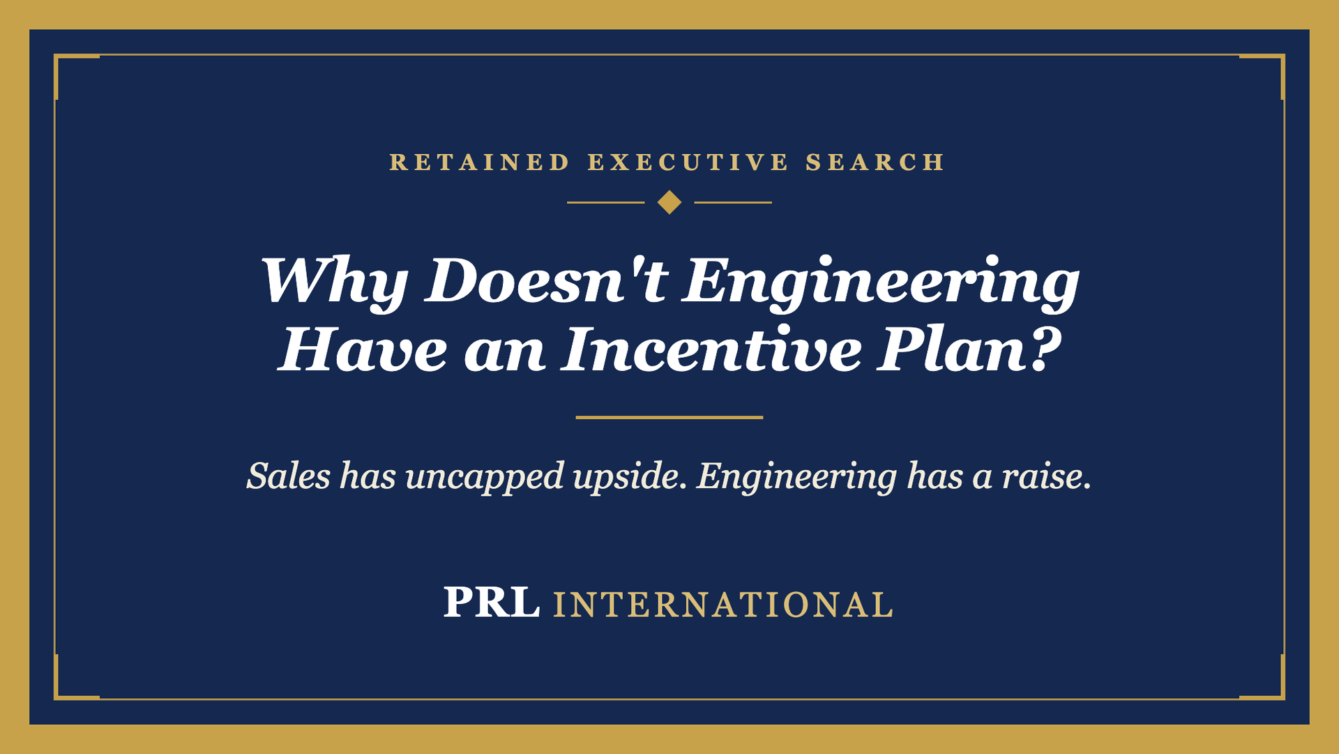 Why Doesn't Your Engineering Team Have an Incentive Plan, and What Is It Costing You?