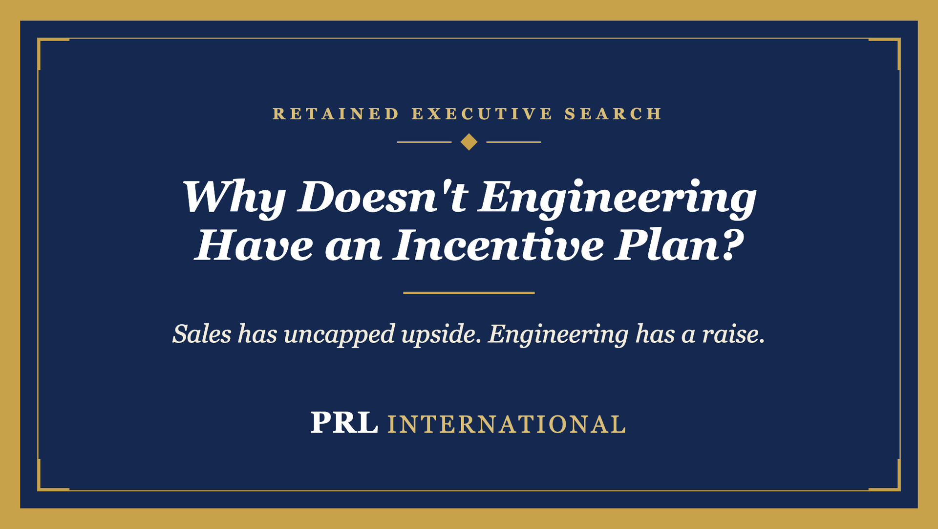 Why Doesn't Your Engineering Team Have an Incentive Plan, and What Is It Costing You?