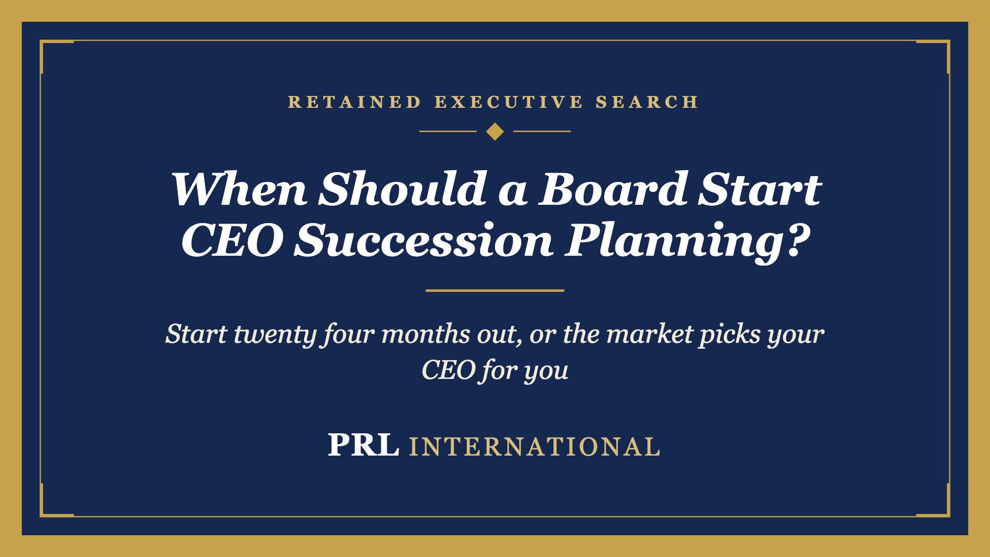 When Should a Mid-Market Company Actually Start CEO Succession Planning?