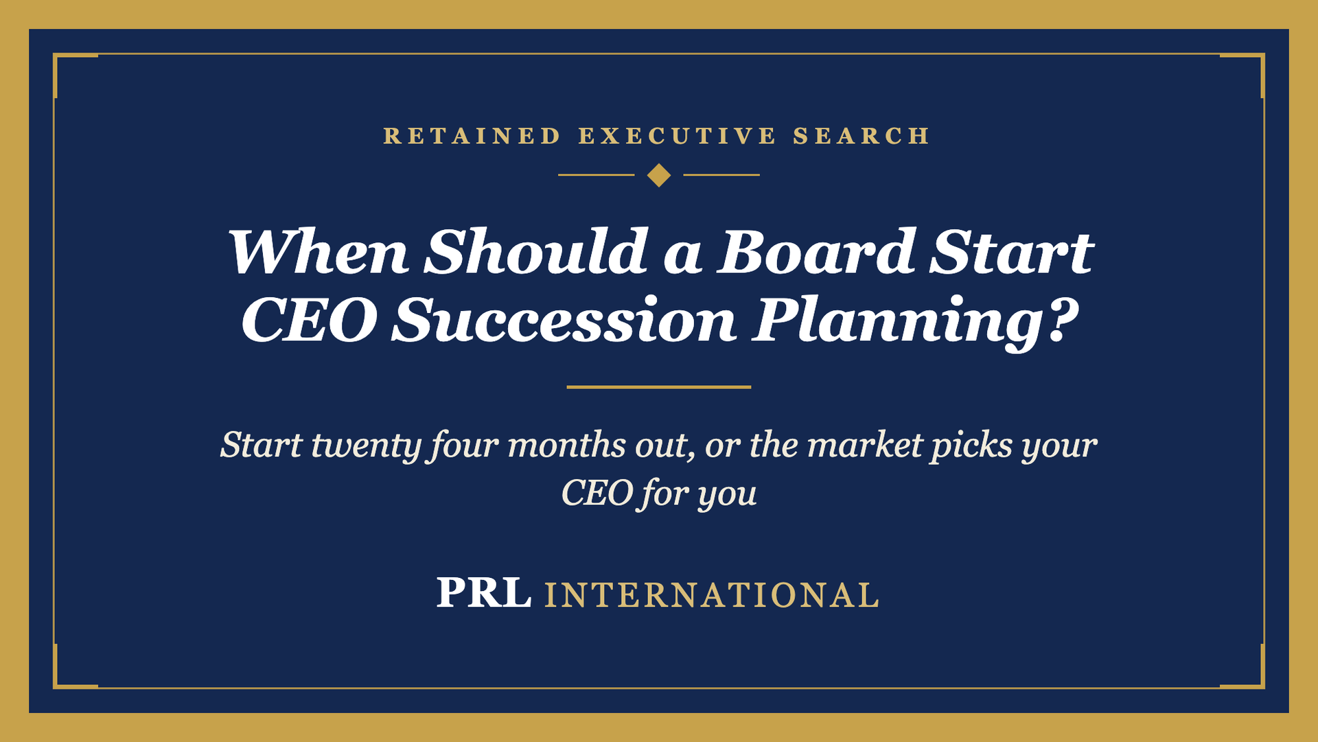 When Should a Mid-Market Company Actually Start CEO Succession Planning?
