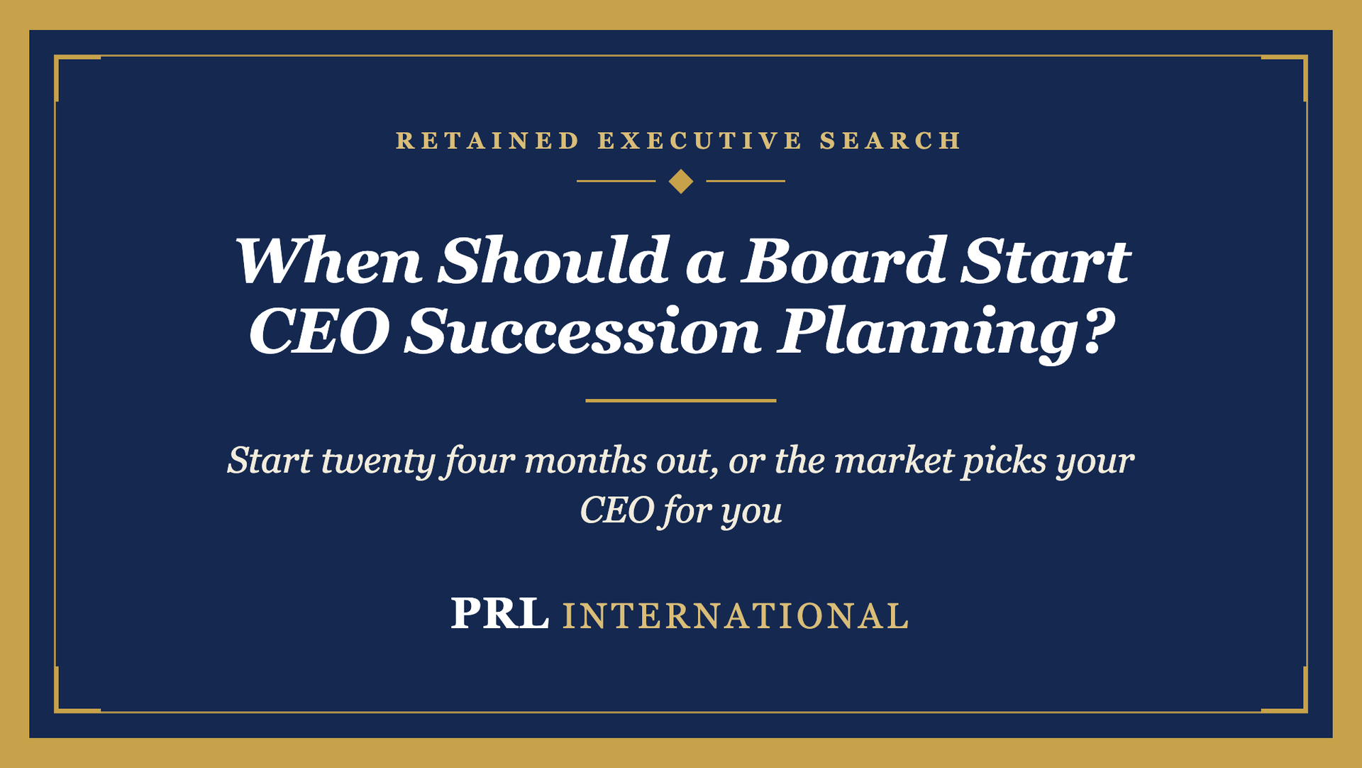 When Should a Mid-Market Company Actually Start CEO Succession Planning?
