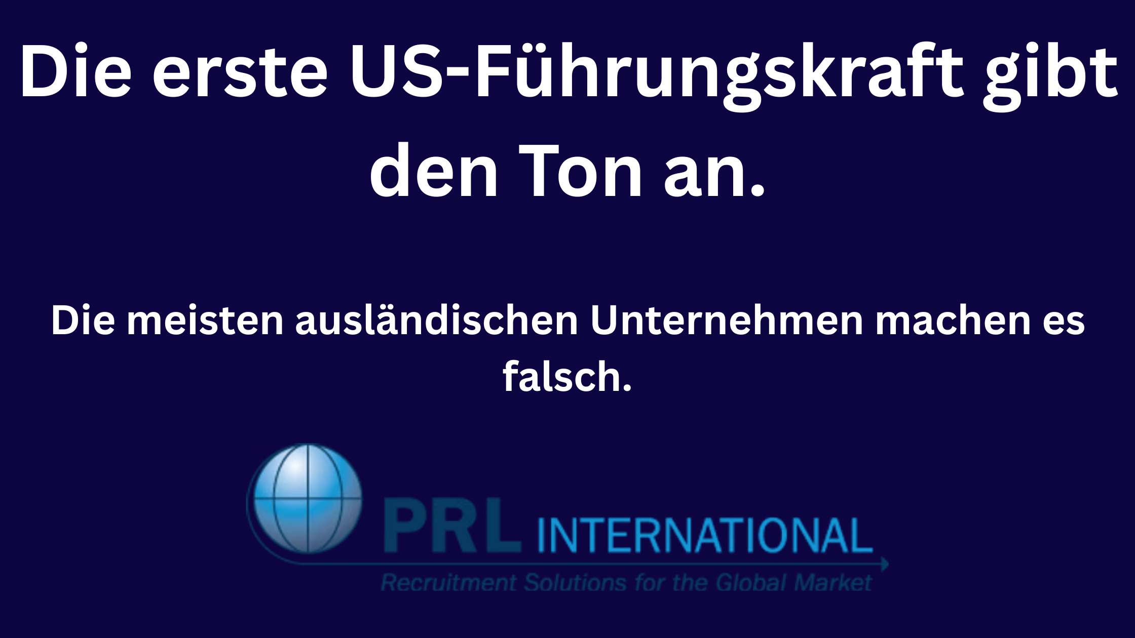 Was ausländische Unternehmen bei der ersten US-Führungskraft falsch machen