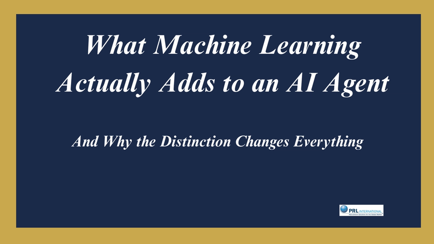 What Does Machine Learning Actually Add to an AI Agent, and Why Does the Distinction Matter for Your Business?