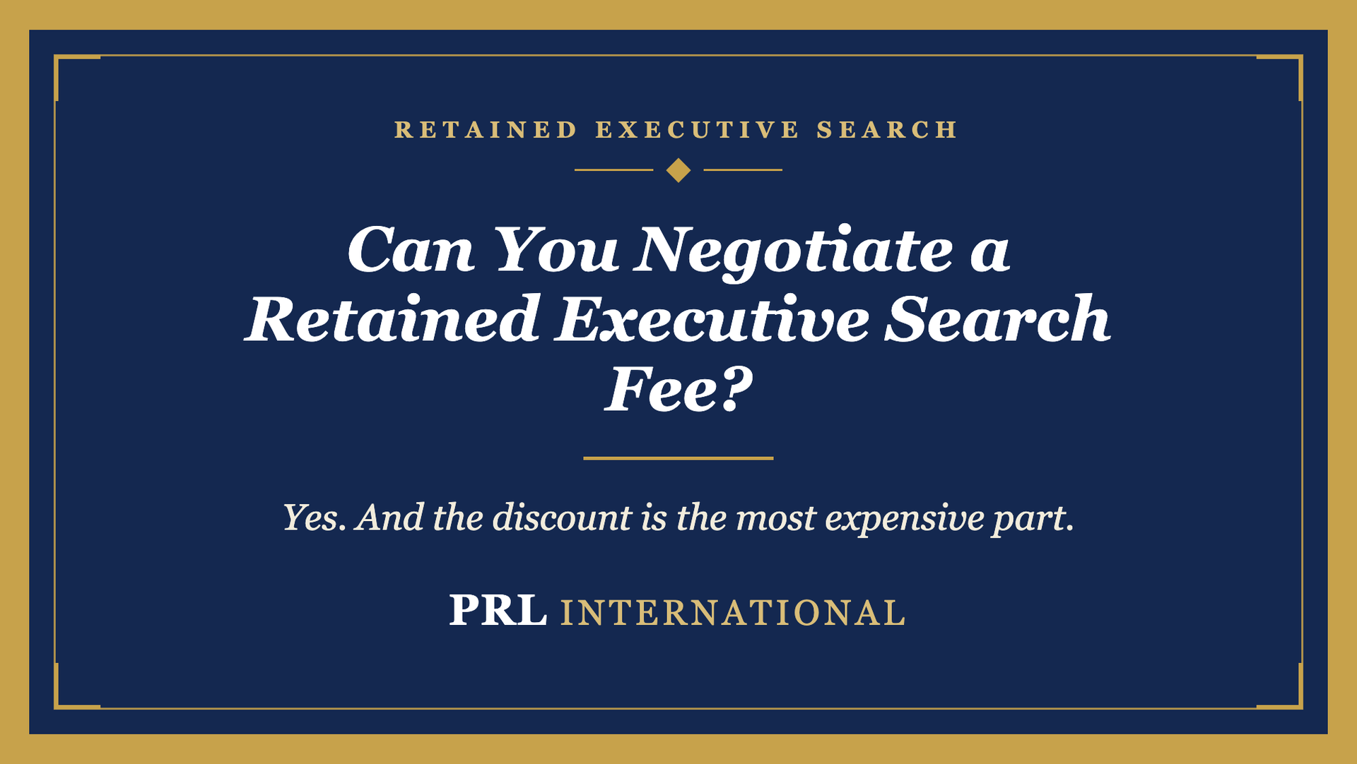 Can You Negotiate a Retained Executive Search Fee?