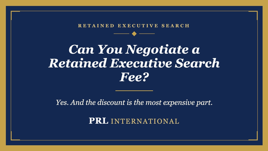 Can You Negotiate a Retained Executive Search Fee?