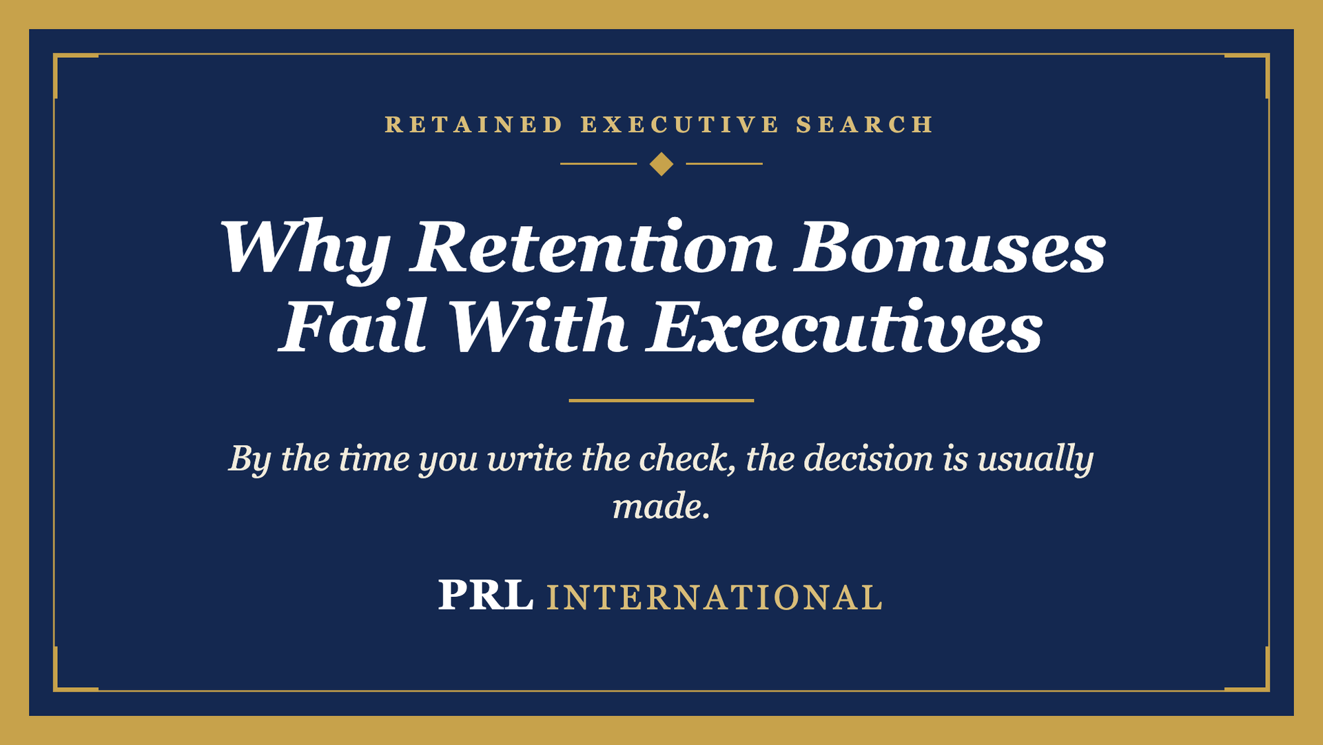 Why Do Retention Bonuses Fail to Keep Senior Executives?