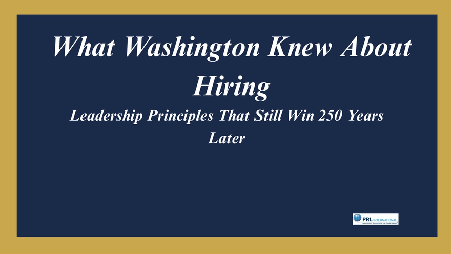 What Did George Washington Know About Building a Leadership Team That Most CEOs Still Miss?