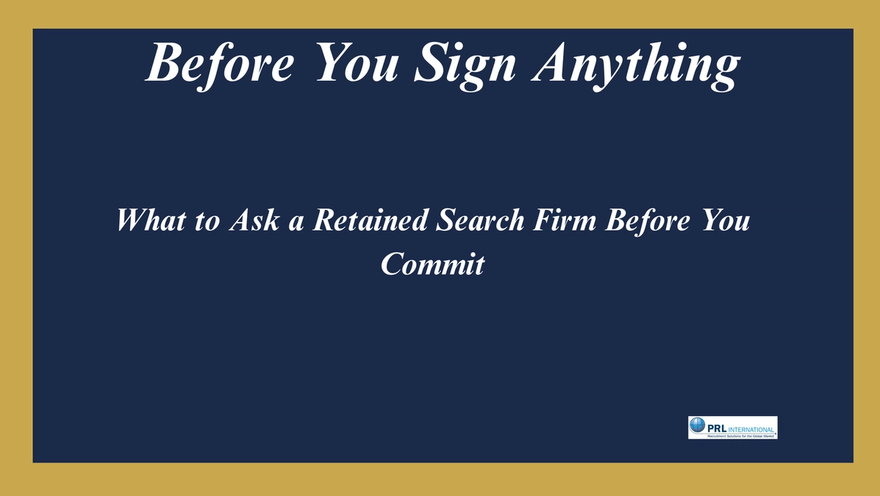 What Questions Should You Ask a Retained Executive Search Firm Before You Sign Anything?