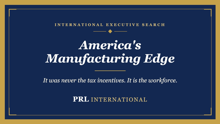 Why Is America Still the Best Place in the World to Bring Manufacturing?