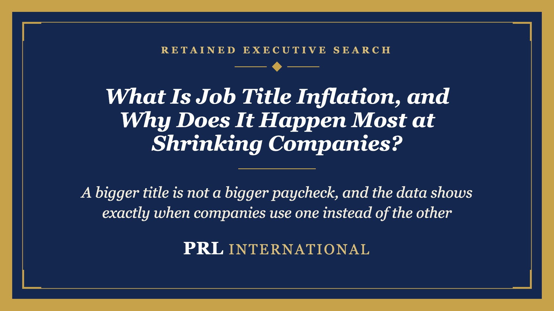 What Is Job Title Inflation, and Why Does It Happen Most at Shrinking Companies?