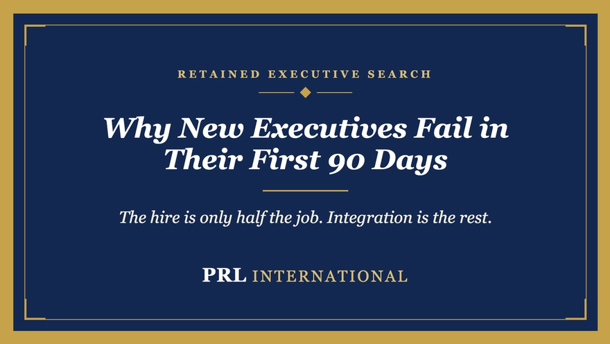 Why Do New Executives Fail in Their First 90 Days, and How Do You Prevent It?