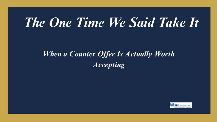 When Should You Accept a Counter Offer? The One Time We Said Yes