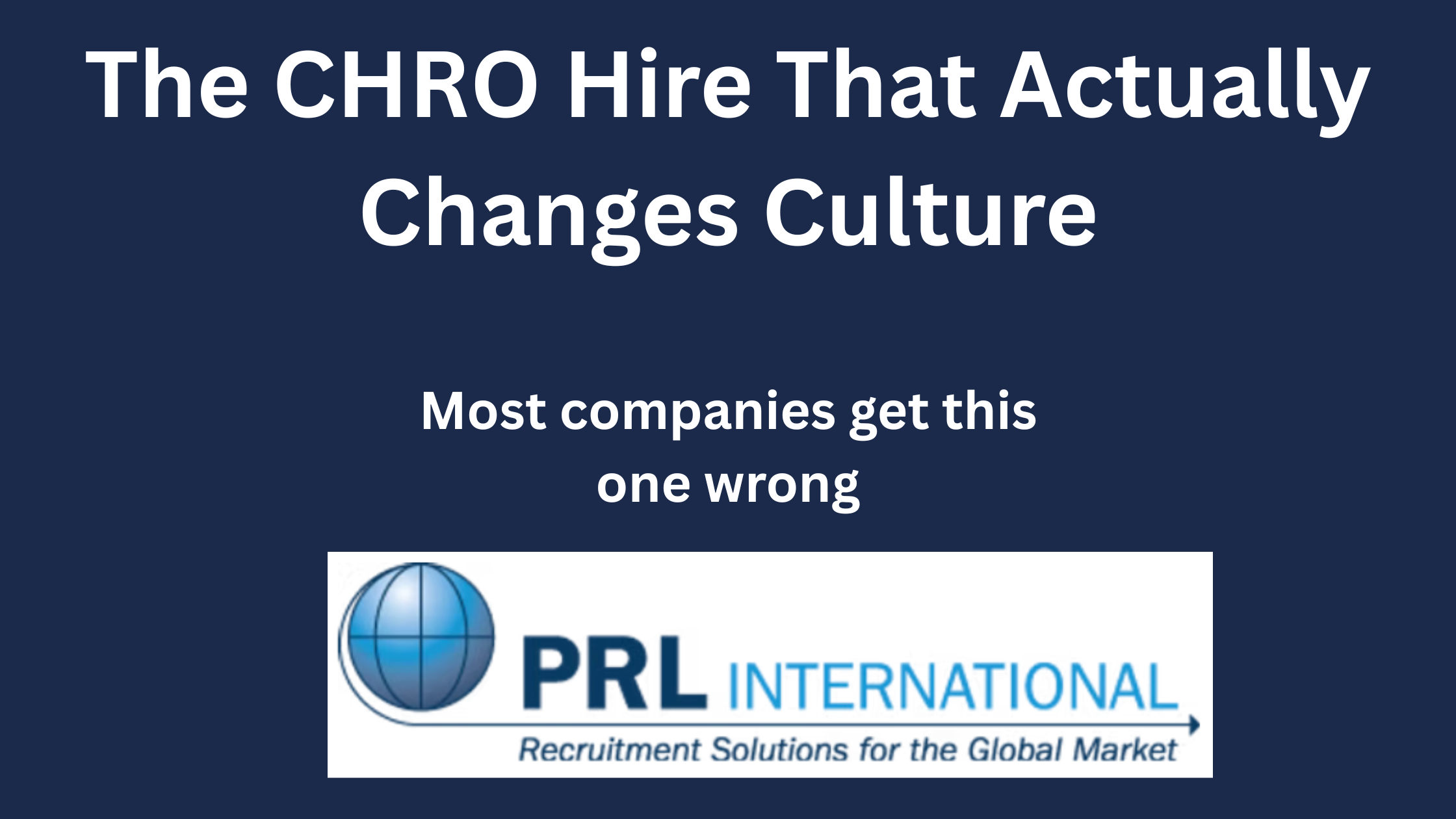 What Does It Actually Take to Hire a CHRO Who Changes Company Culture?