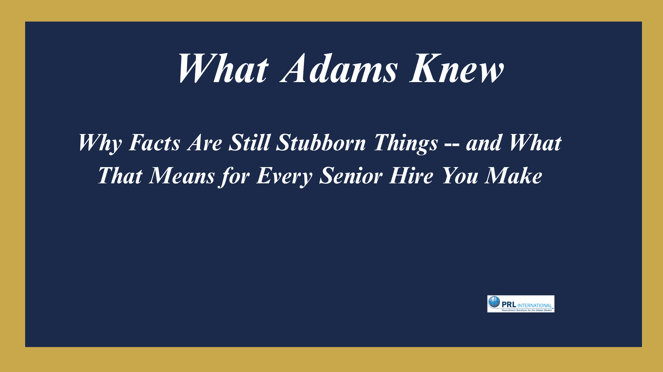 What Did John Adams Know About Data-Driven Hiring That Still Applies Today?
