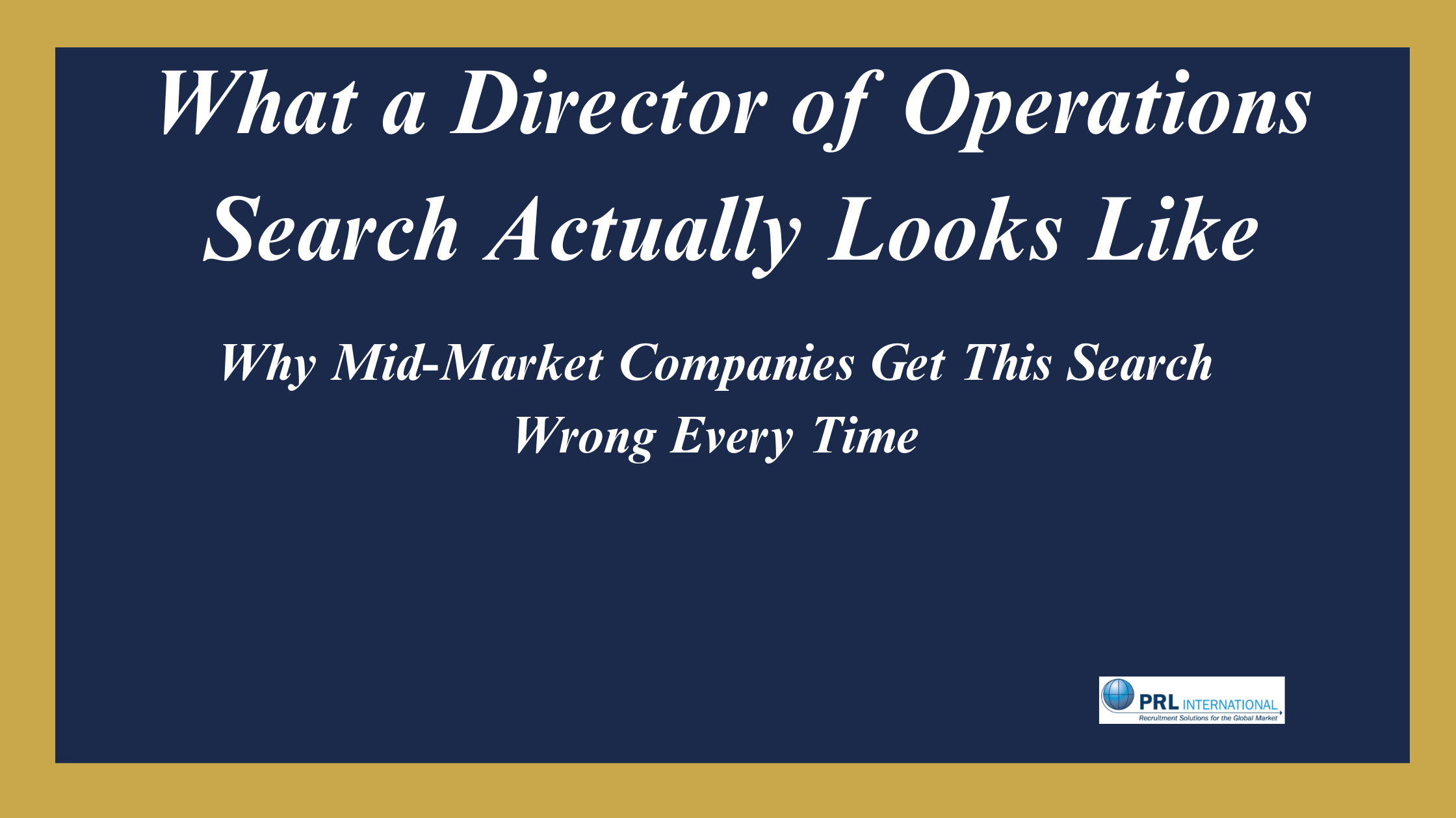 What Does a Confidential Director of Operations Search Look Like in a Mid-Market Company?