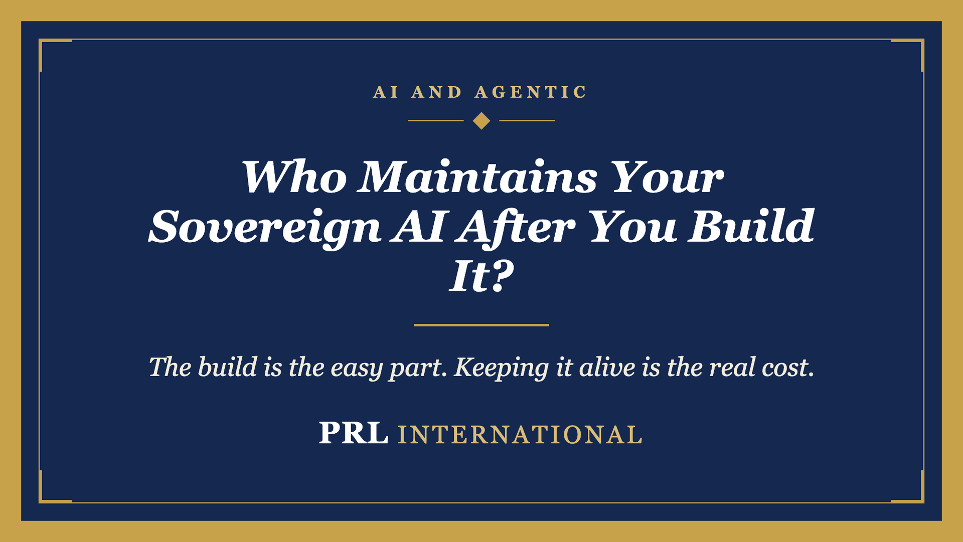 Who Maintains Your Sovereign AI After You Build It?