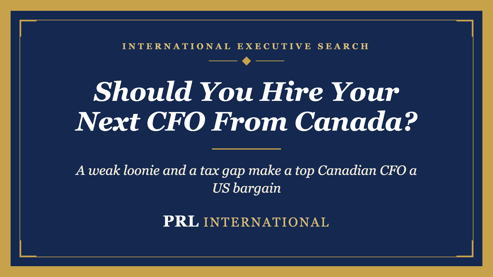 Should You Hire Your Next CFO From Canada?
