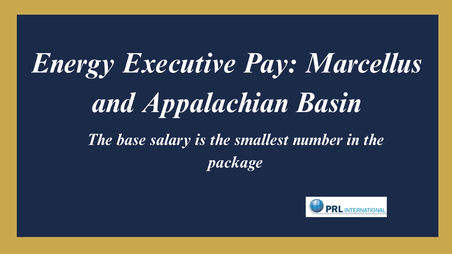 What Does an Energy Executive Make in the Marcellus Shale or Appalachian Basin?