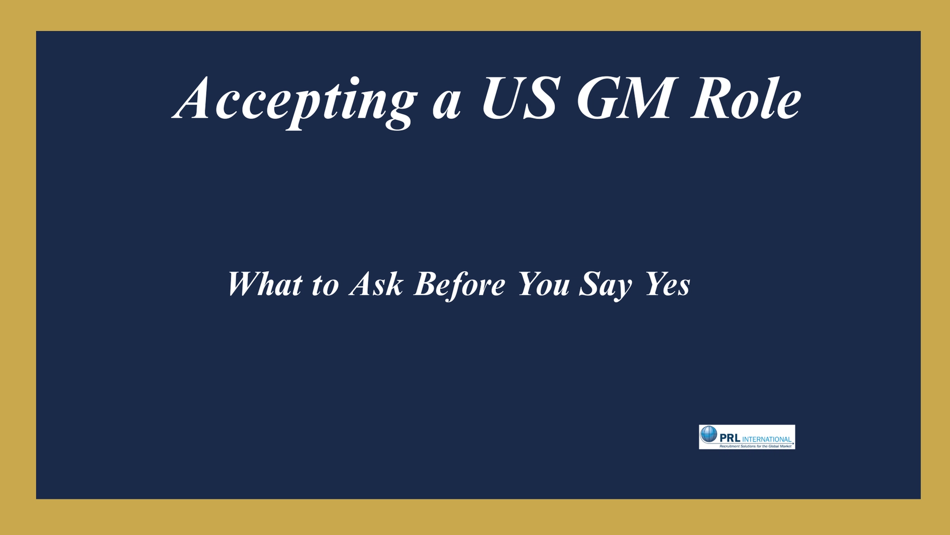 What Questions Should You Ask a European Company Before Accepting a US General Manager Role?